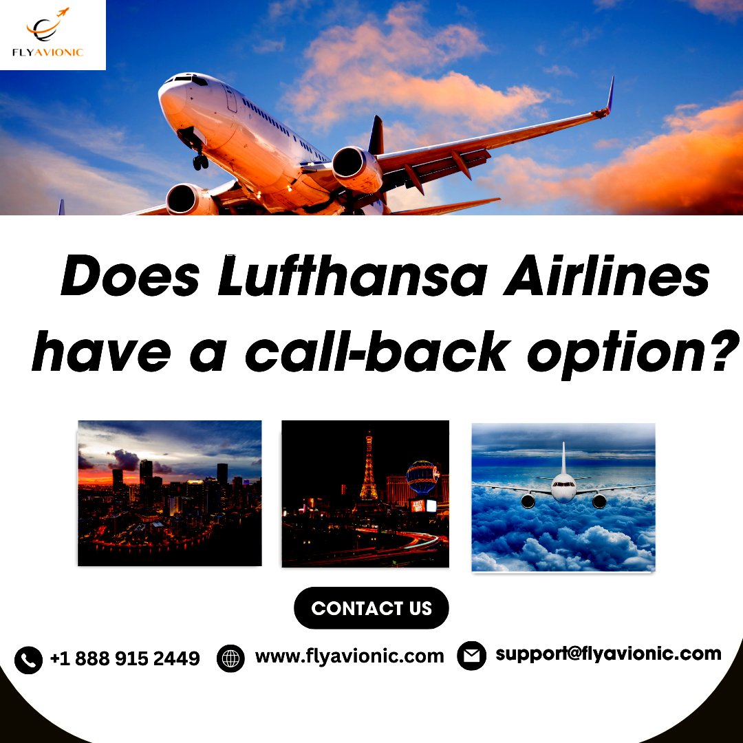 AvionicFly's tweet image. Call 📞+1 888 915 2449 to know Does Lufthansa Airlines have a call-back option?
👉For getting more information, please visit our website:
flyavionic.com
👉Book now through mail:
support@flyavionic.com
Our Instagram Page:
instagram.com/flyavionic/

#flyavionic #cancelticket