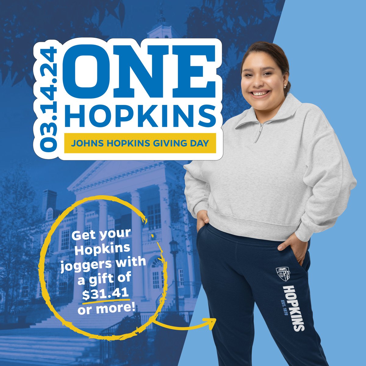 #ONEHopkins is here! Will you help us reach our goal of 5,000 donors in 24 hours? Since it’s also #PiDay, for your gift of $31.41, we’ll send you limited-edition Hopkins joggers as a thanks for your generosity. Head to givecampus.com/schools/JohnsH… to claims yours!