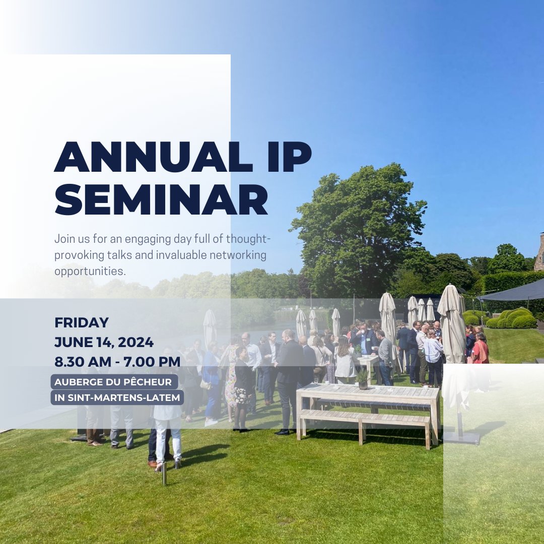 DeClercqPartner's tweet photo. Join us for the 2024 De Clercq &amp; Partners Intellectual Property Seminar! Friday June 14th, 2024. We're back at Auberge du Pêcheur for a day packed with insights, networking, and knowledge-sharing. https://t.co/UzvWcGZPzD