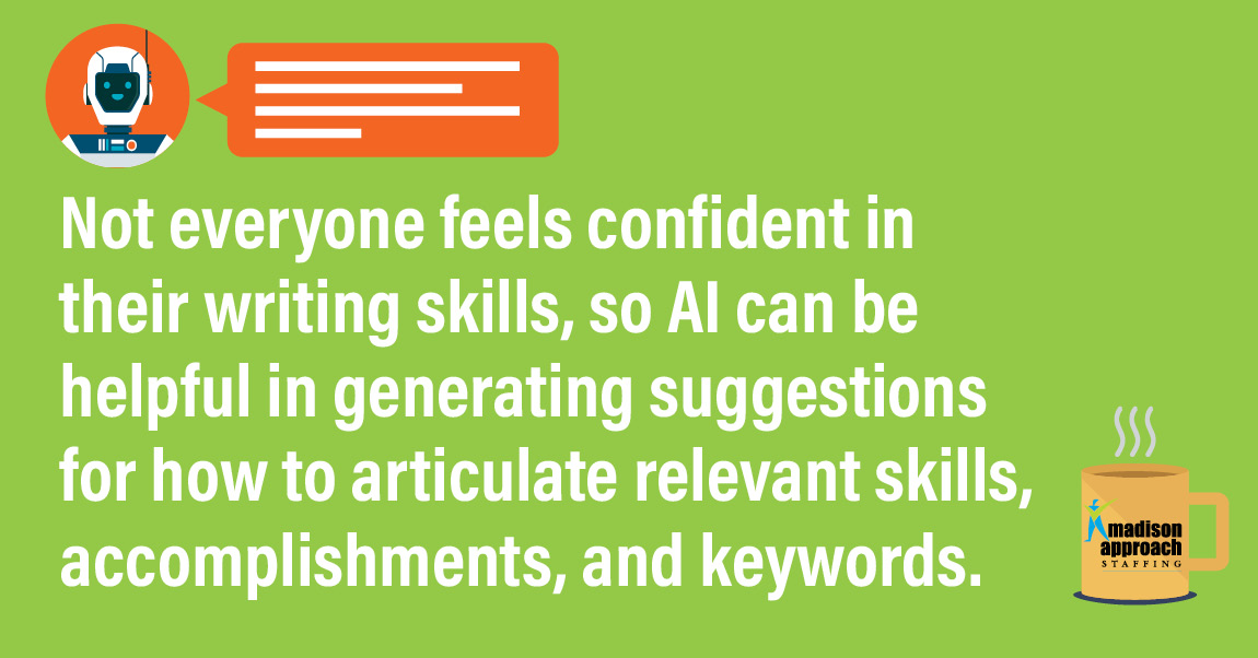 madisonapproach's tweet photo. Not all of us feel confident in our writing skills, so AI can be really helpful in generating suggestions for how to articulate relevant skills, accomplishments, and keywords to include in your resume. > https://t.co/gu7kNBqxDm #recruiting #newhire #recruitingwestchester https://t.co/ZLrwxByWr3