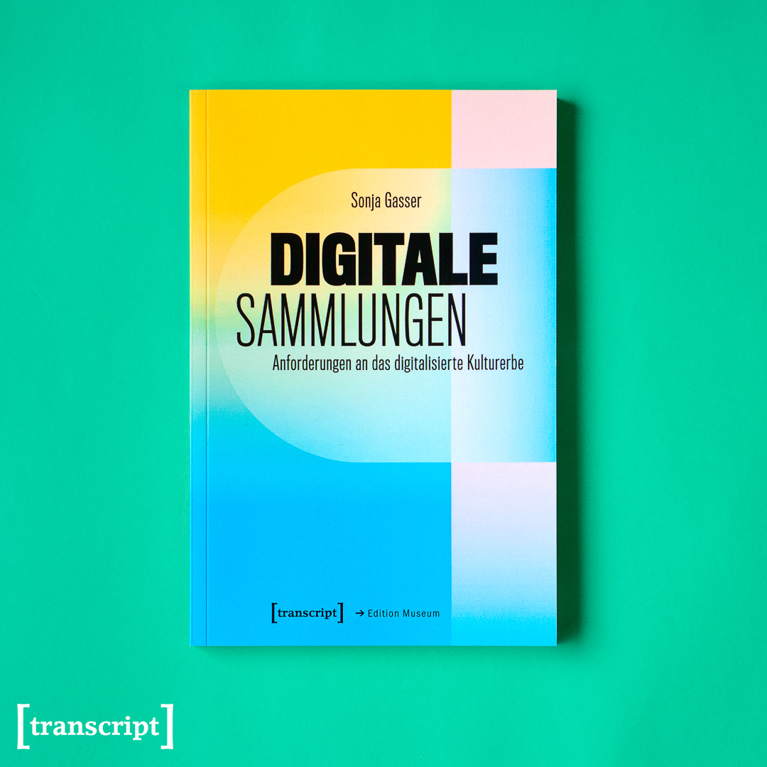 transcriptweb's tweet image. [#Museum]
Digitale Sammlungen für alle: Wie Museen und andere Kultureinrichtungen ihr digitales Angebot aufbauen, erweitern und verbessern können.
#openaccess

transcript-verlag.de/978-3-8376-702…

@Sonja_Gasser 
#DigitaleSammlung #Museum #Archiv #Bibliothek #Technologie #transcriptverlag