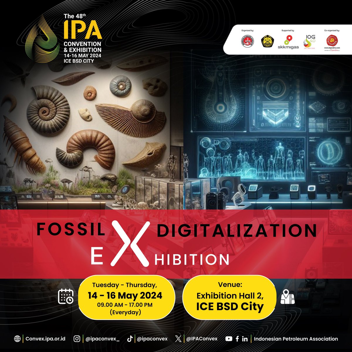 Witness the future of energy at the Fossil &amp; Digitalization Exhibition!
Explore the fascinating intersection of classic fossil for oil discovery and cutting-edge digital technologies.

️Dates: May 14-16, 2024
Time: 9:00 AM - 5:00 PM (Daily)
Venue: ICE BSD City

Don't miss it!