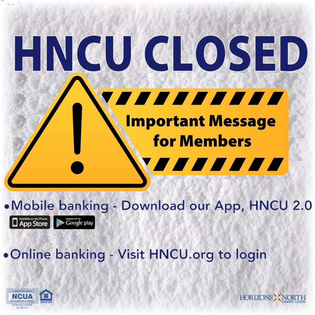 🚨3/14 Service Announcement 🚨
Due to inclement weather conditions & for the safety of our staff, HNCU is closed today. Thank you for your understanding. 

#BetterBanking #Community #snowstorm #WeatherReady
#cowx #coloradoweather #staysafe