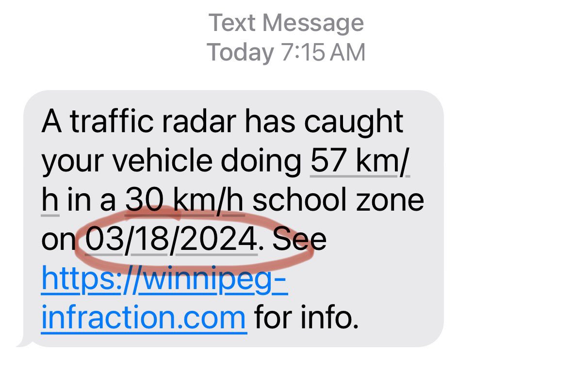 🚨 Scam alert: The City of Winnipeg doesn’t send speeding violations via text…and we don’t engage in time travel either. If you receive a text like this, hit delete instead of the link.