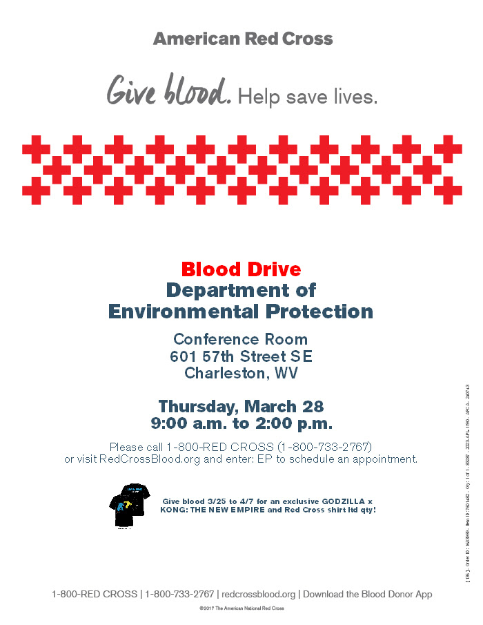 WVDEP is hosting an American Red Cross Blood Drive on March 28th in our Charleston office. Donors of all blood types are needed to ensure blood is available when patients need it. Eligibility questions? Call 1-800-RED CROSS (1-800-733-2767) or visit RedCrossBlood.org.