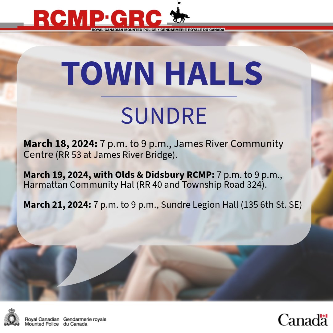 Calling all #Sundre #Olds and #Didsbury residents! If you want to learn more about policing in your area, and help identify priorities for the new year, please join us at the upcoming town halls.