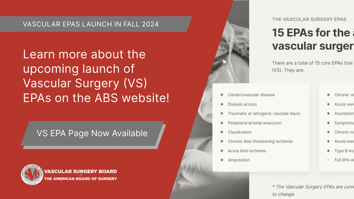 Get ready for vascular surgery EPAs! See the new page on the ABS website for a listing of the 15 VS EPAs and a timeline for VS implementation. View more: ow.ly/zZ3w50QSy6S