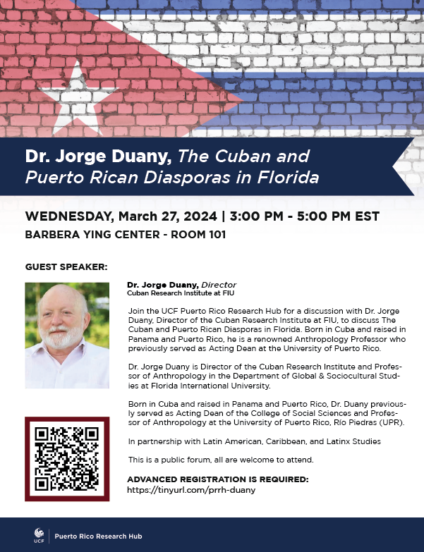 Join the UCF Puerto Rico Research Hub for a discussion with Dr. Jorge Duany, director of the Cuban Research Institute, of 'The Cuban and Puerto Rican Diasporas to Florida.' events.ucf.edu/event/3352372/…