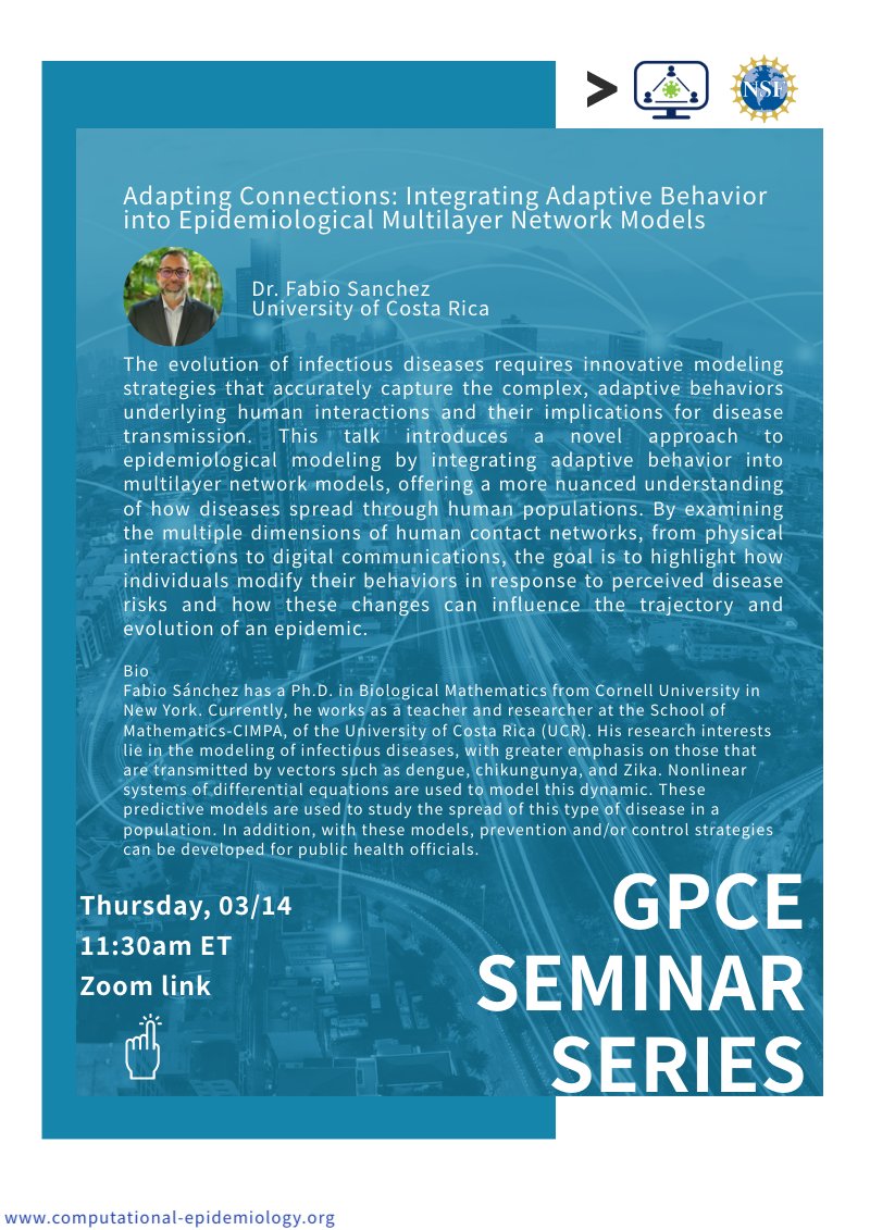 Please join us TODAY at 11:30am ET for our @NSF GPCE webinar on Adapting connections: integrating #adaptive #behavior into epidemiological multilayer #network models by @FSanchezUCR @UniversidadCR via Zoom at tinyurl.com/GPCEseminar!

#EpiTwitter #InfectiousDiseases #MathBio