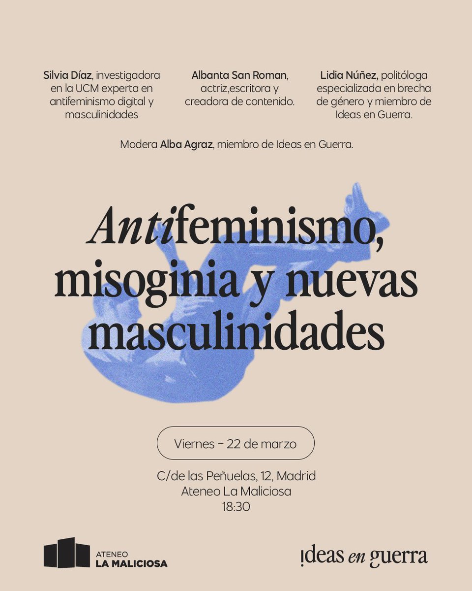 Es momento de reflexionar y unir fuerzas para fortalecer el feminismo frente al auge reaccionario.

Antifeminismo, misoginia y nuevas masculinidades.

Viernes — 22 de marzo a las 18:30 en <a href="/AteneoMaliciosa/">La Maliciosa</a>.