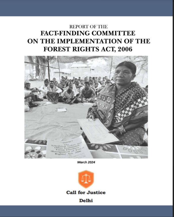 The Fact Finding Committee Report is based on field visits to select states. It has identified key shortcomings in the implementation of the Forest Rights Act in Assam, Maharashtra, Karnataka, Odisha and Chhattisgarh.