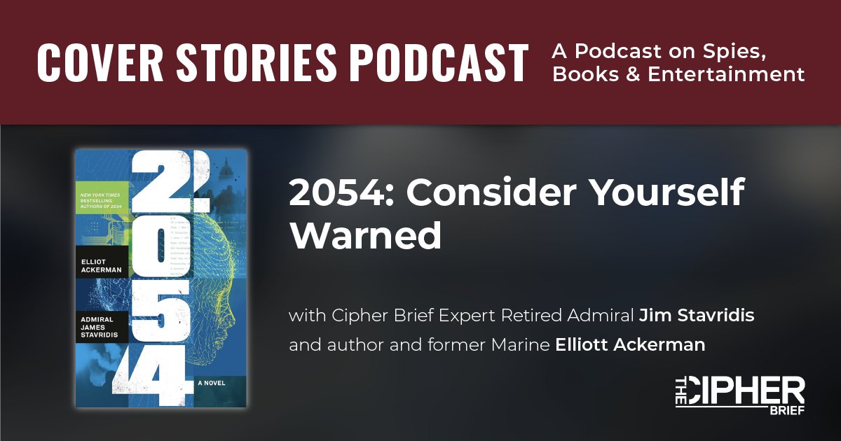 thecipherbrief's tweet photo. New Episode of the #CoverStoriesPodcast is out now!

#CipherBriefExpert Retired Admiral Jim Stavridis (@stavridisj) has witnessed today’s complicated national security environment firsthand while he served in the Navy and now, as he helps others navigate it from the private sector. 

He has teamed up with author and former Marine Elliott Ackerman – who served in #Iraq and #Afghanistan - to foreshadow what national security threats are lurking around the corner and they’re using fiction to do it. In the pair’s first book together, 2034: A Novel of the Next World War, they examine - in page-turning fashion - how the U.S. might stumble into war with #China. In their new novel 2054, they revisit some of their favorite characters to examine how technology and civil conflict can be used as a weapon as great nations vie for power.
#TheCipherBrief

Listen here or wherever else you listen to podcasts:
https://t.co/6jsZrujxOP