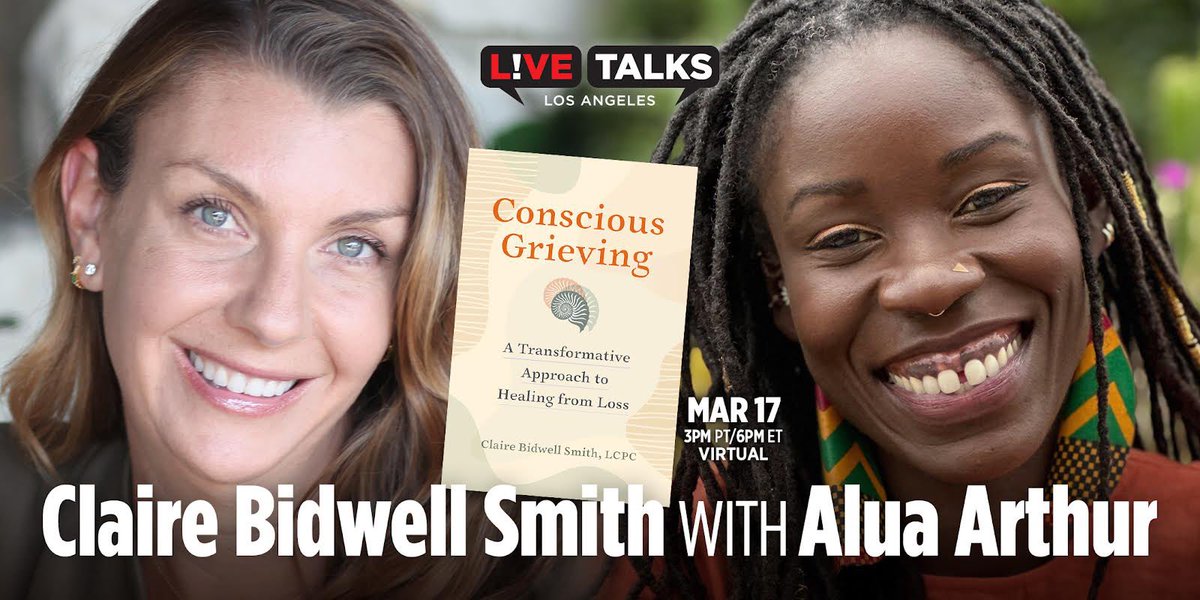 .@clairebidwell spent #launchday w/ @LiveTalksLA in convo w/ #aluaarthur abt CONSCIOUS GRIEVING, Claire’s 5th bc. They tlked abt grief & how it affects us on all levels & prepping for the inevitable. A sobering & impt convo. VOD 3/17. Tix & signed bks livetalksla.org