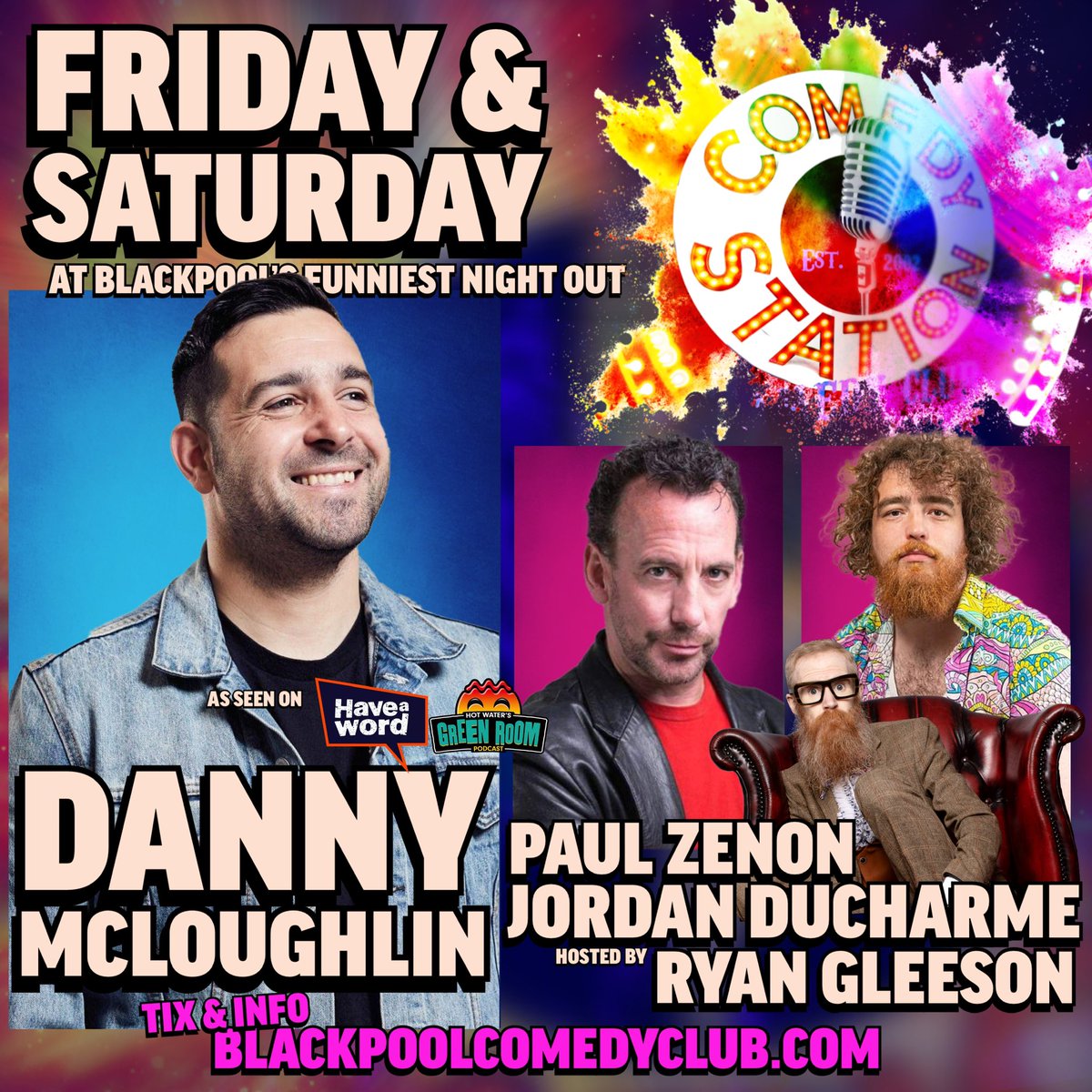 This Friday & Saturday, Blackpool! @dannymccomedy @PaulZenon jordan Ducharme & @_RyanGleeson Tix & info blackpoolcomedyclub.com