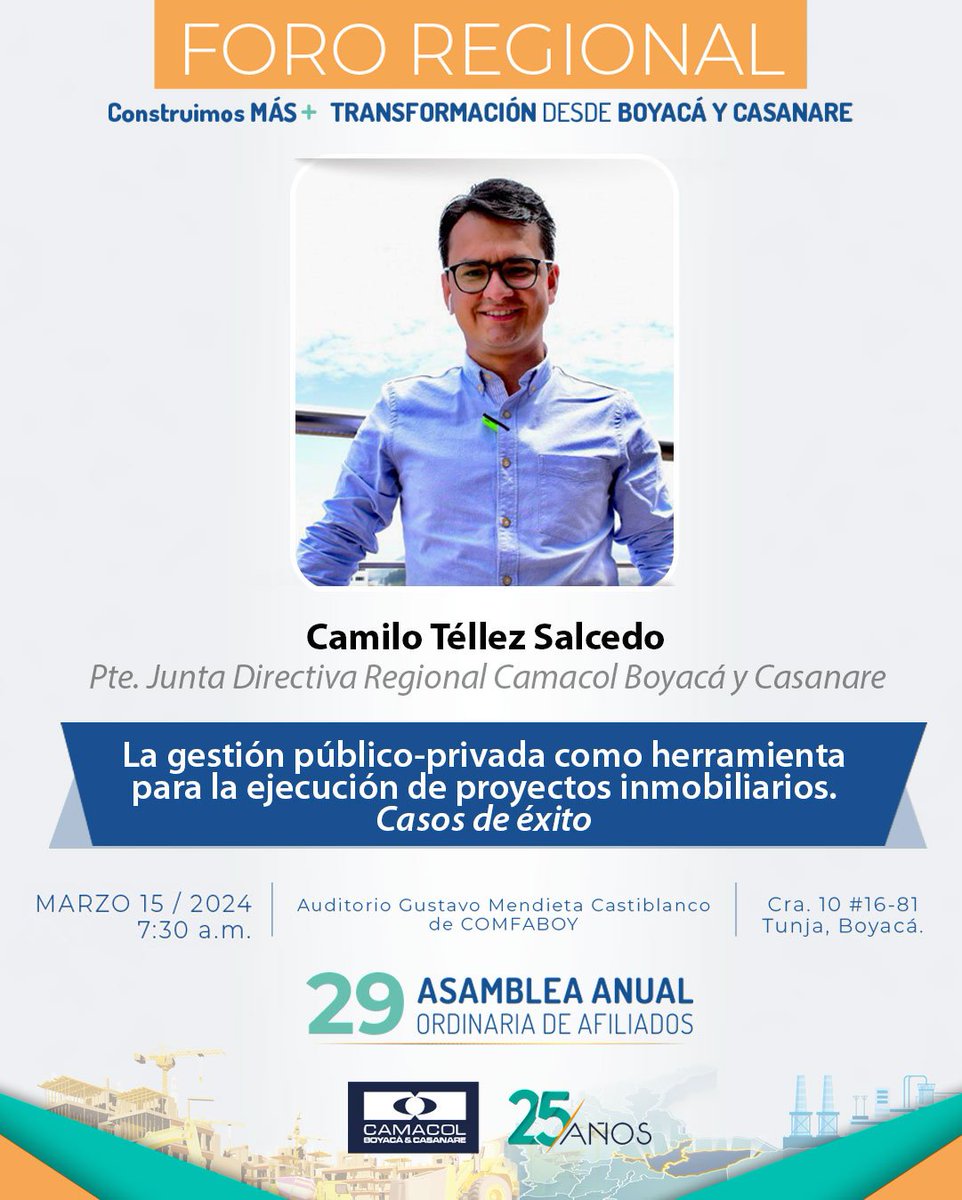 CamacolBoyaca's tweet photo. Complementa la agenda del Foro Regional #ConstruimosMásTransformación nuestro presidente, Ing. @CamiloTellez, para hablar de las bondades del trabajo público privado en #ProyectosInmobiliarios.

✅Mañana, 15 marzo, 7:45 a.m., #Comfaboy Tunja.
✳️Tu cupo: https://t.co/U5DH6xcok6 https://t.co/RvveiJCFUh