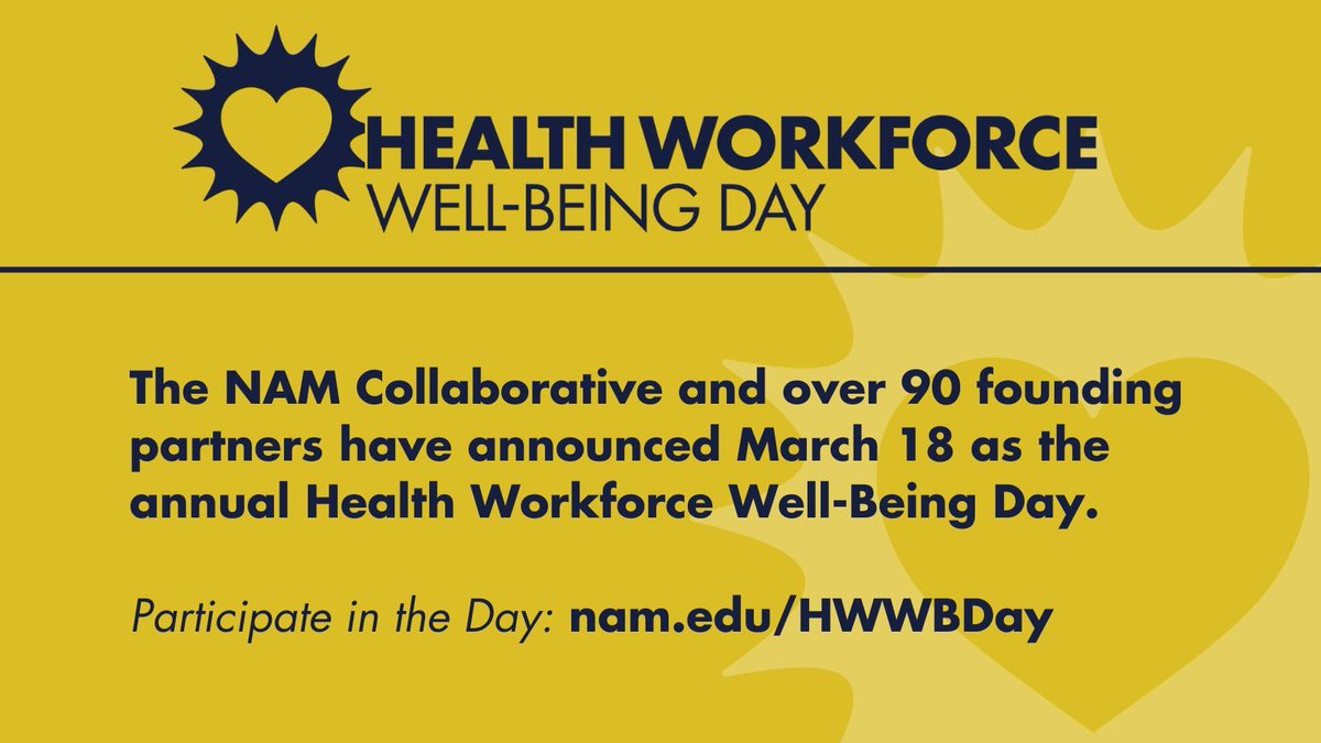 We want to hear from you on 3/18 about Health Workforce Well-Being Day! Use #HWWBDay to share why this inaugural Day is important to your organization, what you're doing to support #HealthWorkerWellBeing & why others also need to take action now, or how health workers inspire you