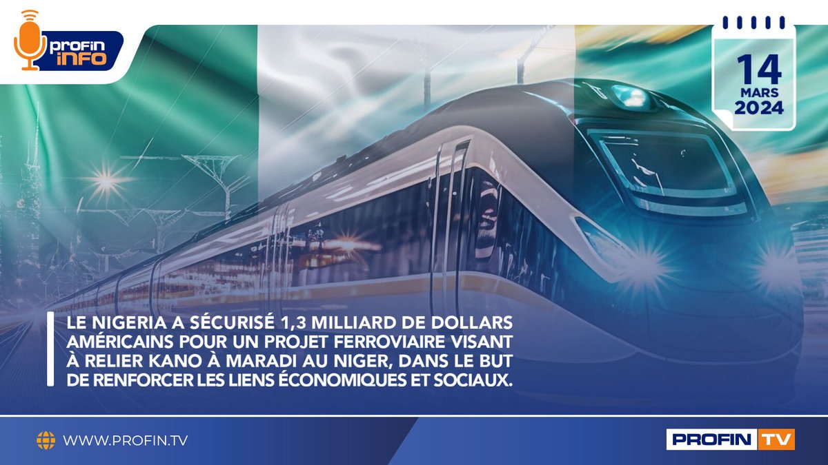 profintv's tweet photo. Le Nigeria a sécurisé 1,3 milliard de dollars américains pour un projet ferroviaire visant à relier Kano à Maradi au Niger, dans le but de renforcer les liens économiques et sociaux. #ProFinInfo #ProFinTV votre information économique et financière #autrement #YonLòtJan https://t.co/C3fY74i7VH