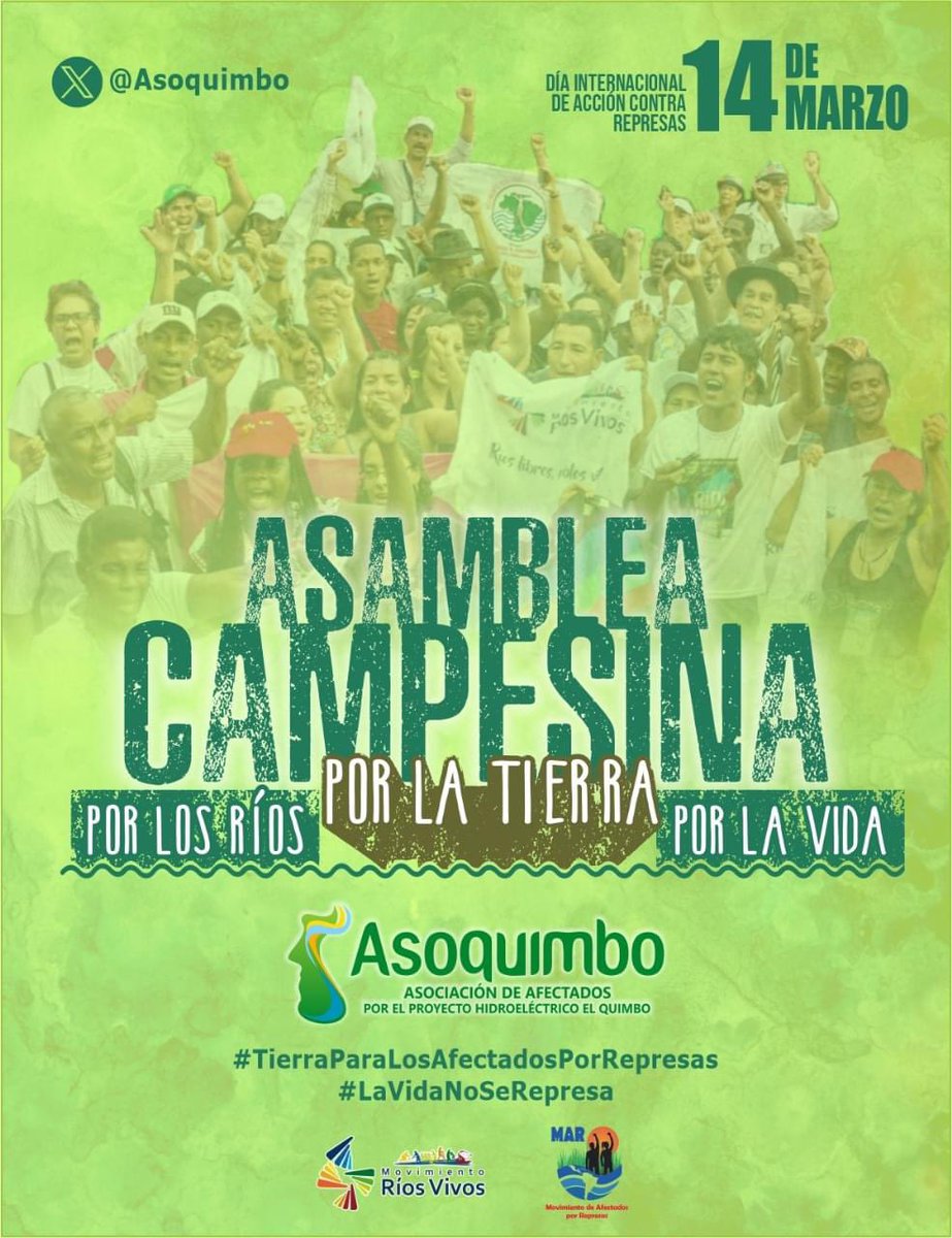 riosvivoscol's tweet photo. #ATENCION  #14marzo día contra las represas y de acciones  en defensa, por los Ríos, el Agua y la Vida. el #Movimientoriosvivos avanzamos en una política pública para los  pueblos y comunidades afectadas.
#TierraparalosafectadosporRepresas https://t.co/VfK4r4lmG5