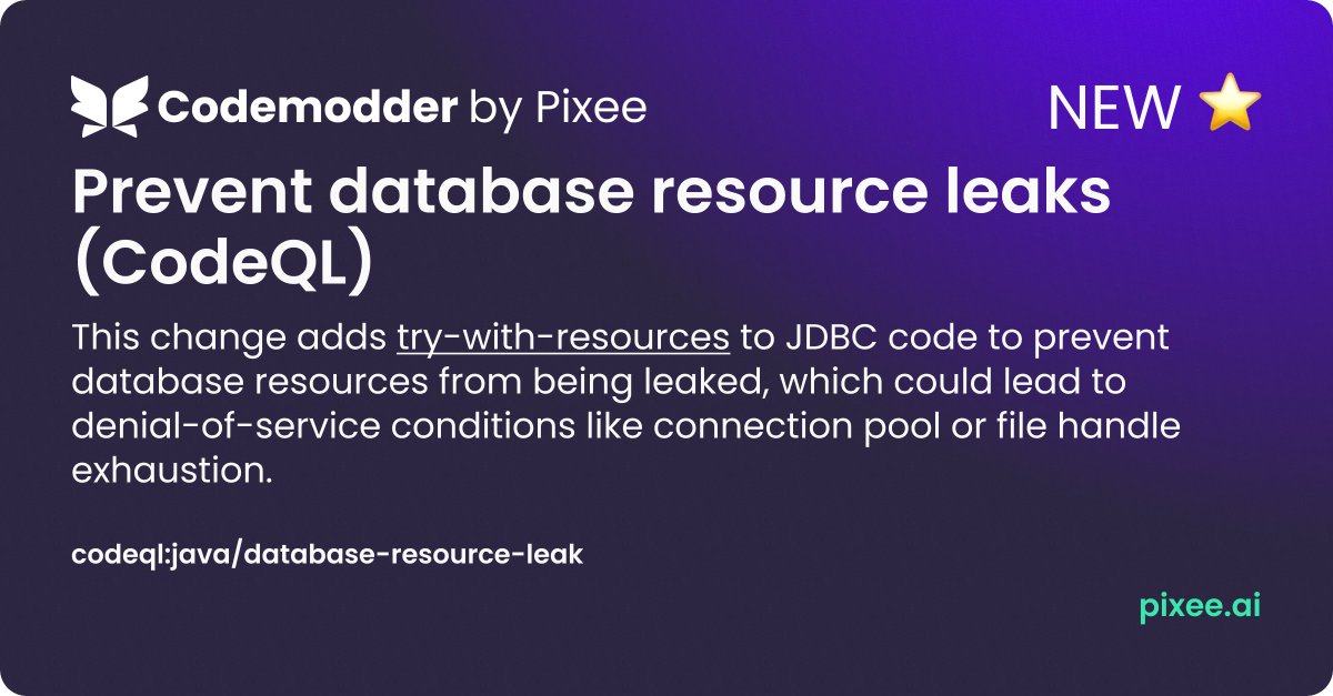 pixeebot's tweet image. This #CodeQL codemod helps prevent database resource leaks. 🤖✨
 
🚨Leaked database resources can lead to DoS conditions. This codemod adds the try-with-resources statement to prevent this. 

✨Applied to all current and future Pixeebot installations. 

Docs linked below ⤵️