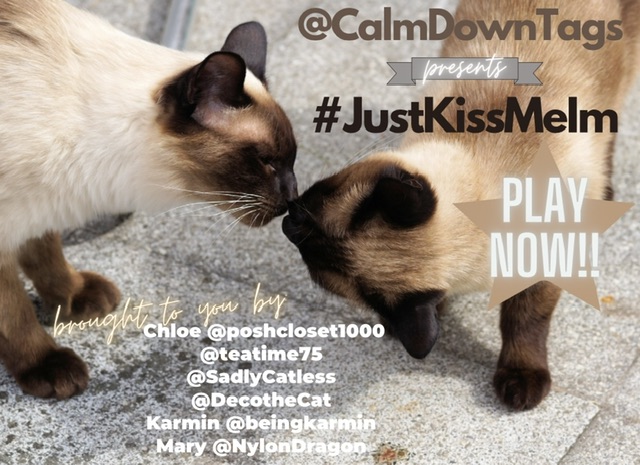 🤎🧡💛Welcome Everyone💛🧡🤎

Let’s all Calm Down and play:💋#JustKissMeIm 

..with me, Chloe @poshcloset1000 <a href="/SadlyCatless/">portmanteau jones 🕊🌊🐈‍⬛</a> <a href="/DecotheCat/">Deco</a> Karmin <a href="/beingkarmin/">Karmin</a> &amp; Mary <a href="/NylonDragon/">Mary🐧the🐧Nylon🐧Dragon</a>