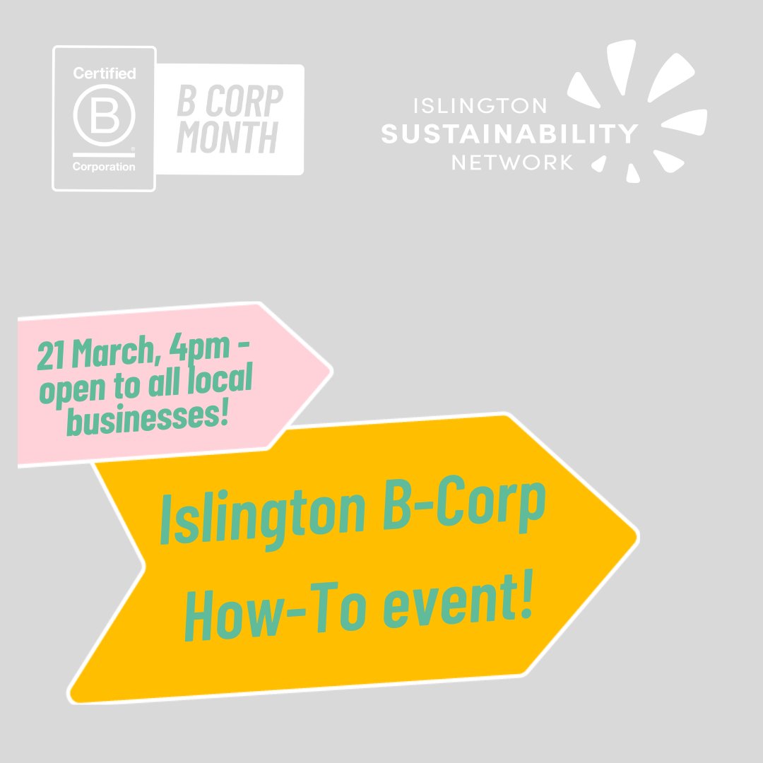 Any Islington business interested or already involved in B Corp, do come along to our free info event on Thursday 21st: eventbrite.co.uk/e/islington-b-…