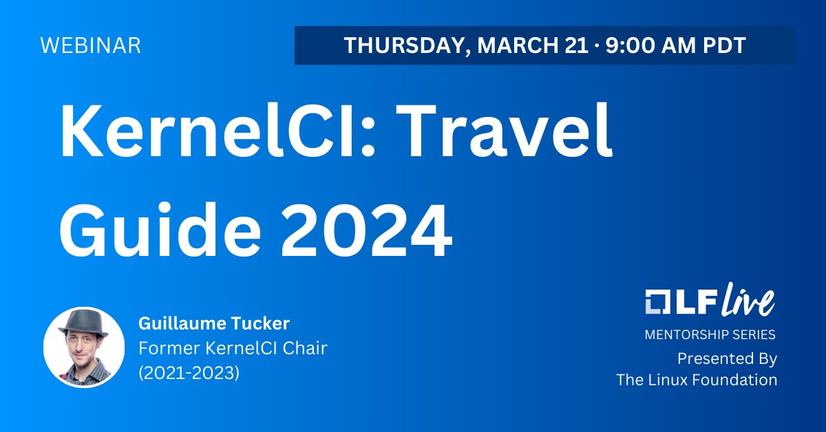 Join Guillaume Tucker, Former KernelCI Chair, on Thursday, March 21 at 9:00 AM PDT for an interactive, complimentary Mentorship Session exploring: “KernelCI: Travel Guide 2024.” Learn more & register: hubs.la/Q02nyV7H0 #OpenSource #Linux #LinuxKernel #KernelCI