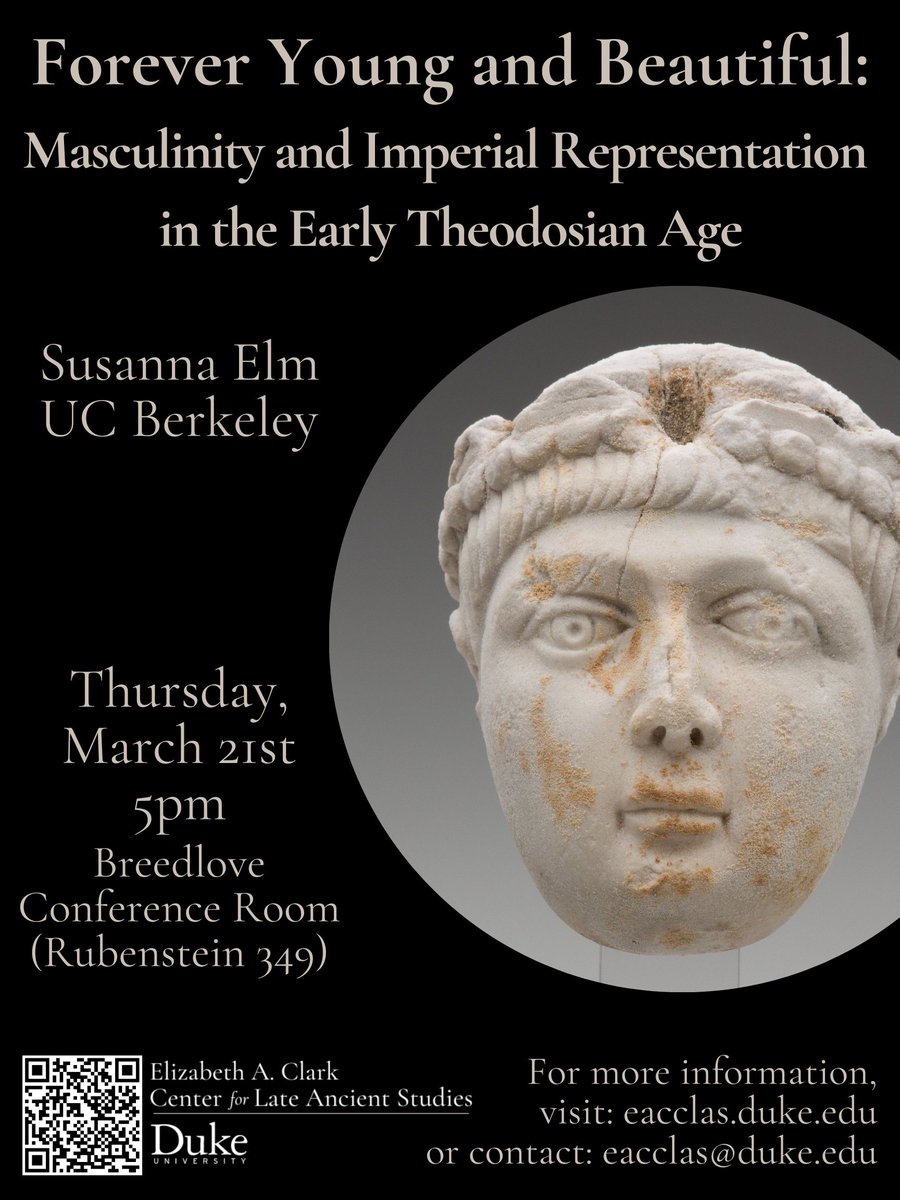 DukeUNCCLAS's tweet photo. Join us Thursday, March 21st at 5pm for a lecture by Susanna Elm: "Forever Young and Beautiful: Masculinity and Imperial Representation in the Early Theodosian Age." Lecture will be on campus and available online. Register here: https://t.co/VppqBrKMdm https://t.co/xadBNyYAb9