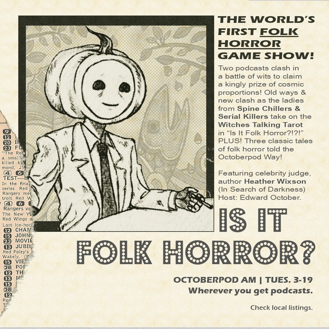 Listen to IS IT FOLK HORROR?!?!? The world's first Folk Horror Game Show PLUS Three tales of folk horror told the Octoberpod Way!

🚨With special guest @thehorrorchick 🚨 

// PROMOS 
@ChatsunamiPod    
@TooManySkeleton 
@CuriousCatPodca 

#horror #HorrorCommunity #Horrorfam