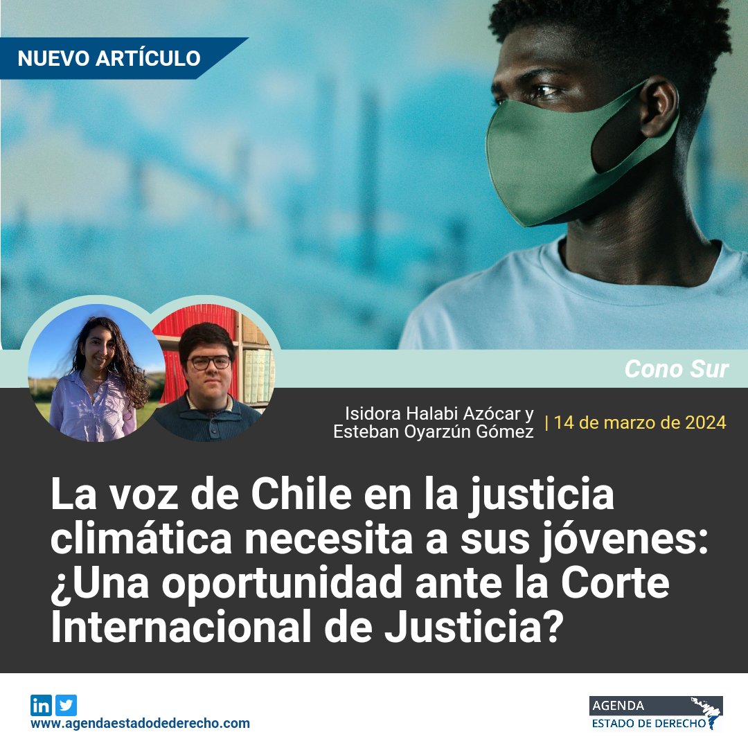 🌎La @CIJ_ICJ emitirá una opinión consultiva sobre las obligaciones de los Estados con respecto al cambio climático, ¿por qué es necesario que se incluya la voz de la juventud en el contexto chileno? ✍️ @isi_halabiaz y @Est_eban25 comparten su análisis: agendaestadodederecho.com/chile-en-la-ju…
