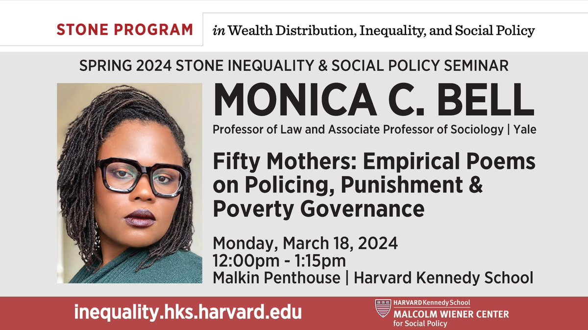 Join us for the next Stone Inequality & Social Policy Seminar, featuring @monicacbell, on Monday, March 18. The seminar will be in Harvard Kennedy School's Malkin Penthouse from 12pm to 1:15pm. More info: inequality.hks.harvard.edu/event/inequali…