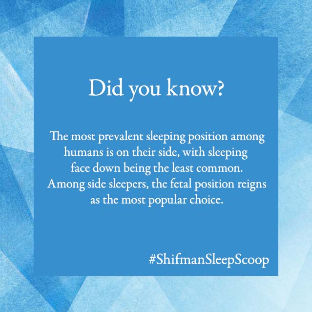 #ShifmanSleepScoop #mostcommon #sleepingpositions #didyouknow #themoreyouknow #factoftheday #informative