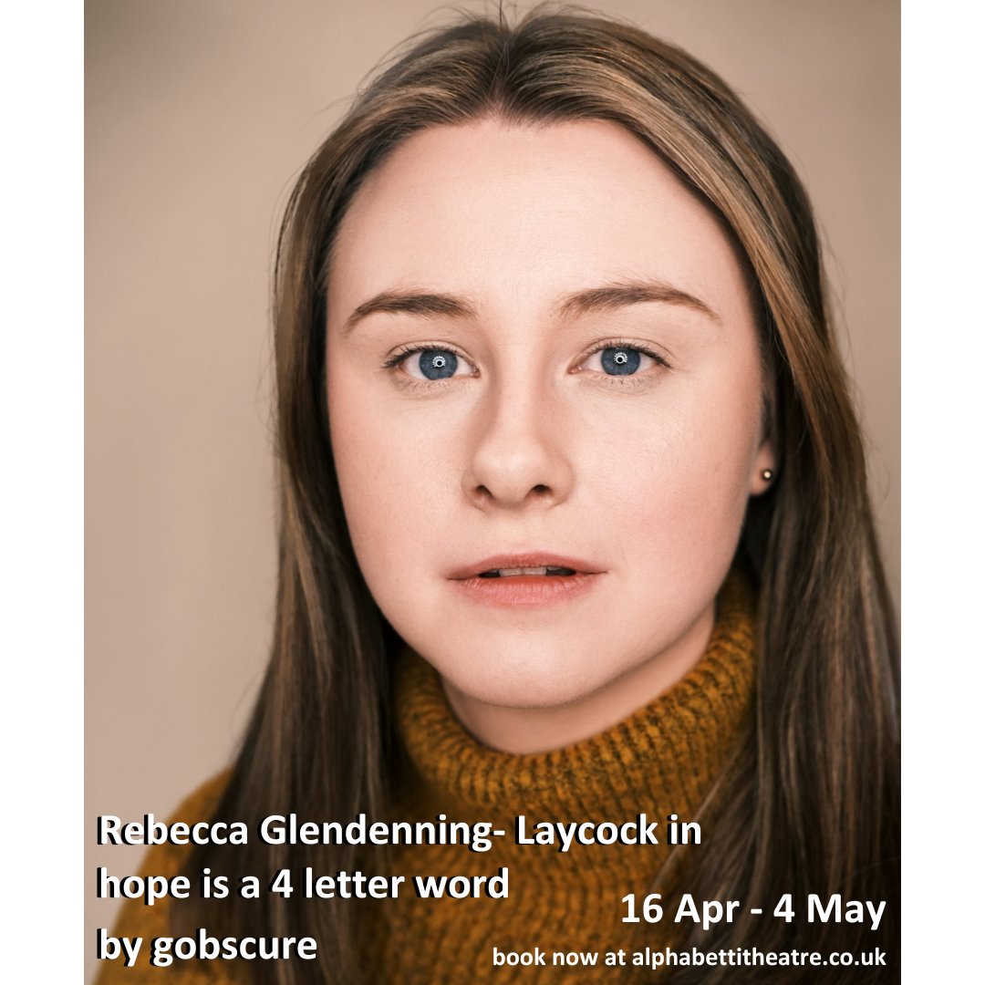 Our second performer for 'hope is a 4 letter word' by gobscure is the phenomenal Rebecca Glendenning-Laycock. Book your tickets now alphabettitheatre.co.uk/hopeisa4letter… Image description: A photograph of Rebecca Glendenning- Laycock, a white woman with long brown hair and blue eyes.