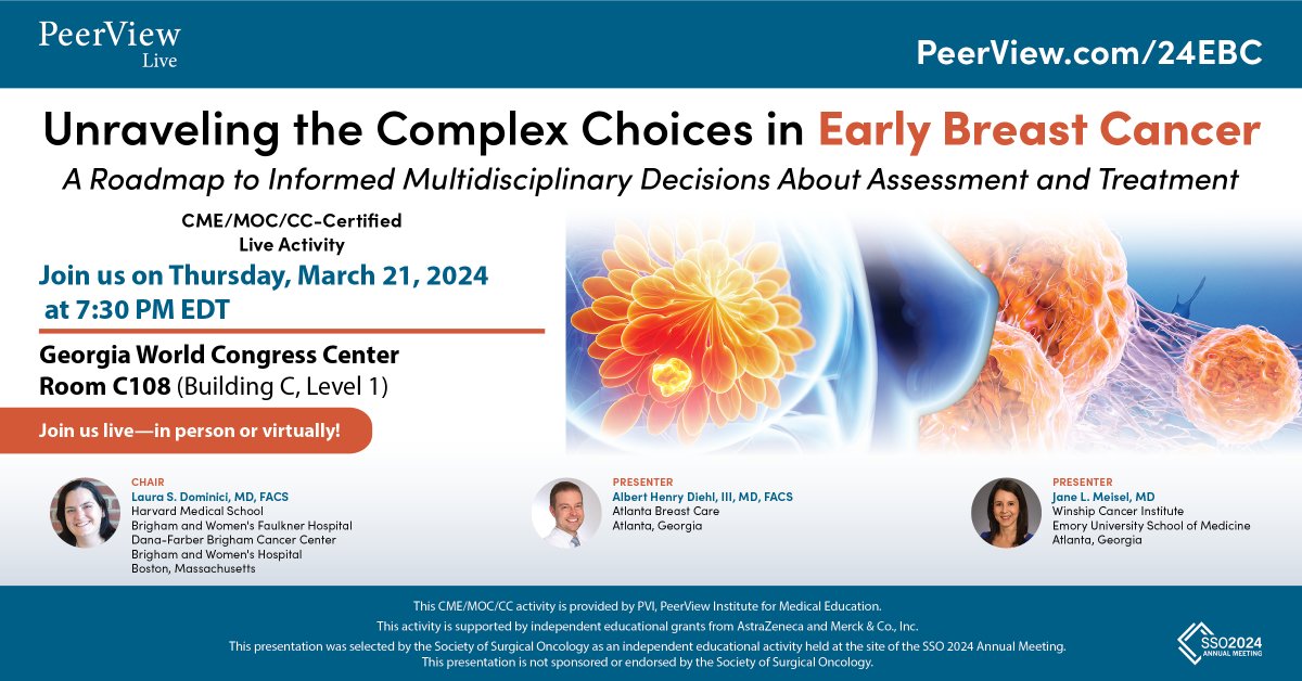 PeerView's tweet image. Join #EarlyBreastCancer experts Laura S. Dominici, MD, FACS (@dr_laurad), Albert Diehl, MD, &amp;amp; Jane L. Meisel, MD (@jane_meisel) on 3/21 at 7 PM EDT during #SSO2024 for a #BreastCancer Live #MedEd Symposium. Sign up now to join us there! bit.ly/24EBCT #MedEd #MedTwitter