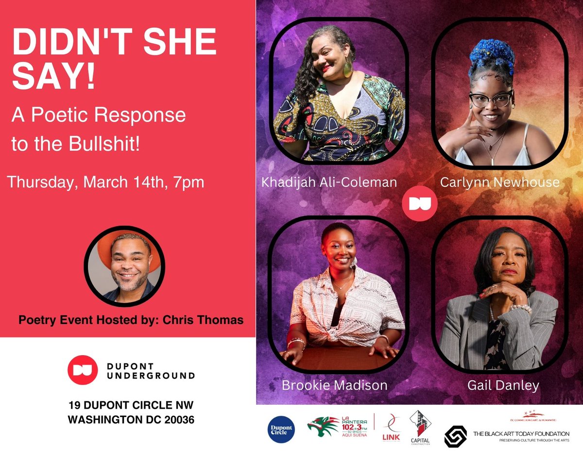 Didn't She Say! A Poetic Response to the Bullshit! brings you powerful poetry TONIGHT. Doors open at 6:30PM. Join us as we celebrate the resilience, strength, and creativity of women through the art of poetry! Learn more at dupontunderground.org/events
<a href="/TheDCArts/">DC Commission on the Arts & Humanities</a>