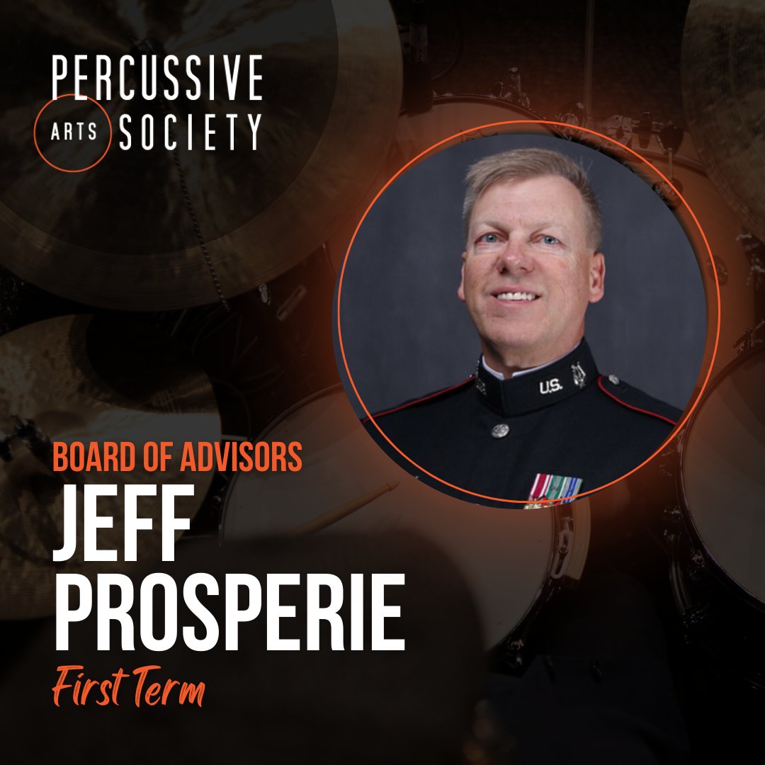 PAS is excited to add Master Sergeant Jeff Prosperie to its Board of Advisors. Part of the legendary West Point Hellcats, he’s a World Snare Drum Champion, the only person to win the 'Triple Crown” of solo competition (DCI, PAS, DCA), and a World Drum Corps Hall of Fame member.