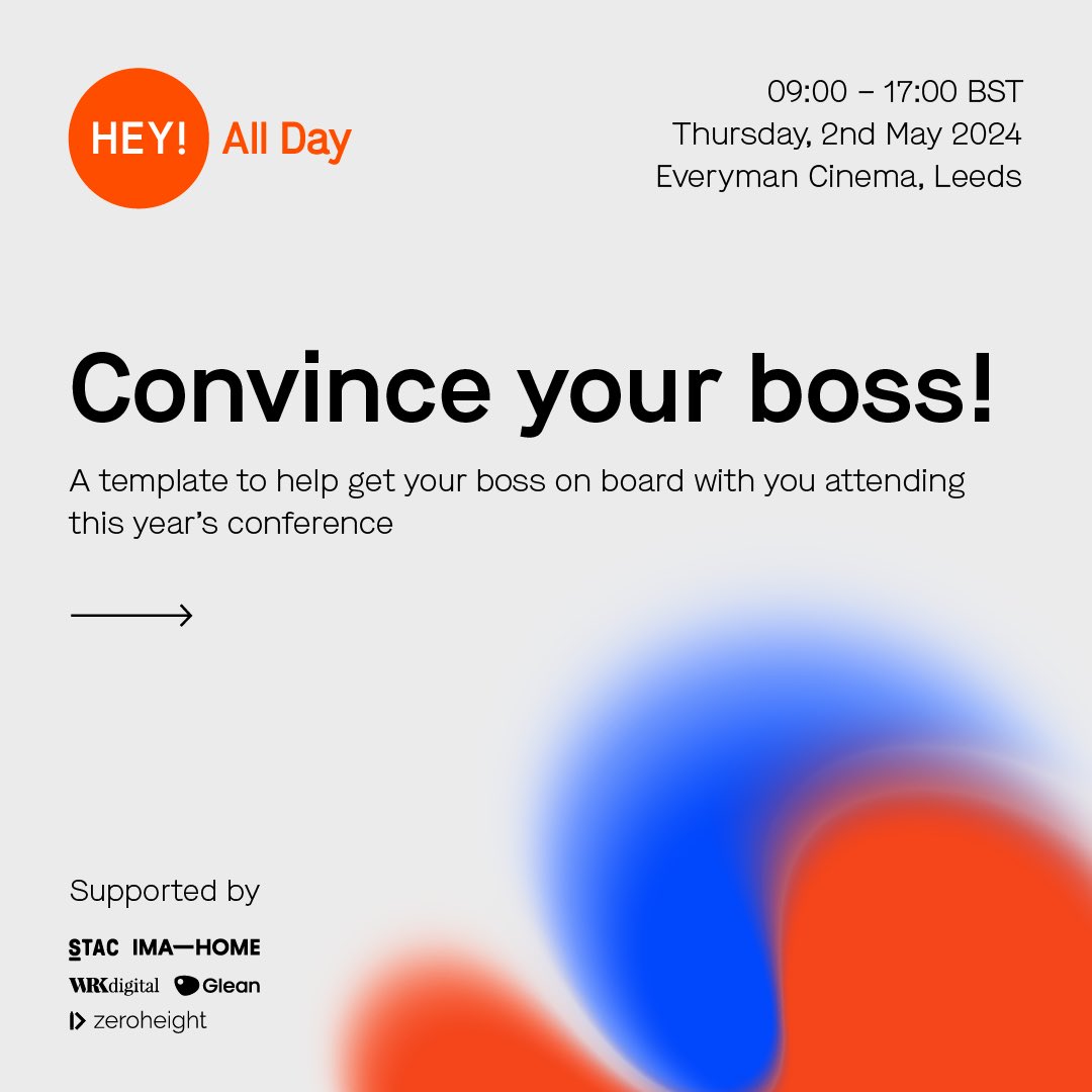 Want to come to All Day Hey! 2024, but need to justify it to your boss or manager? 

Here's a template to help you convince them of the business benefits of attending (and investing in your personal development by purchasing your ticket! 🎉).

Template ➡️ heypresents.com/convince-your-…