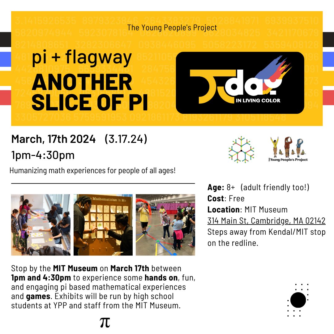YPeoplesProject's tweet image. Today is Pi-Day! get your free tickets in the link below for this coming Sunday (March 17th), we will be at the @MITMuseum  between 1pm &amp;amp; 4:30pm for a day full of π. So mark your calendars for another slice of pi &amp;amp; mathematical joy! dyq6.short.gy/rso7Jw
#YPP #PiDay #JoyfulMath