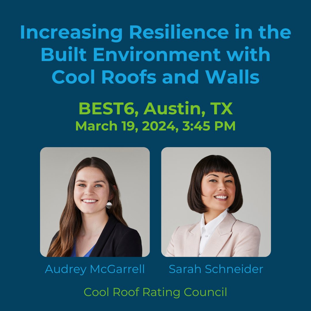Official_CRRC's tweet photo. CRRC’s Sarah Schneider & Audrey McGarrell will speak about increasing resilience with cool roofs & walls at the #BEST6 conference next week in Austin! Be sure to check out the March 19th session, which will also include other presentations on increasing building performance. https://t.co/ViMrgwV060