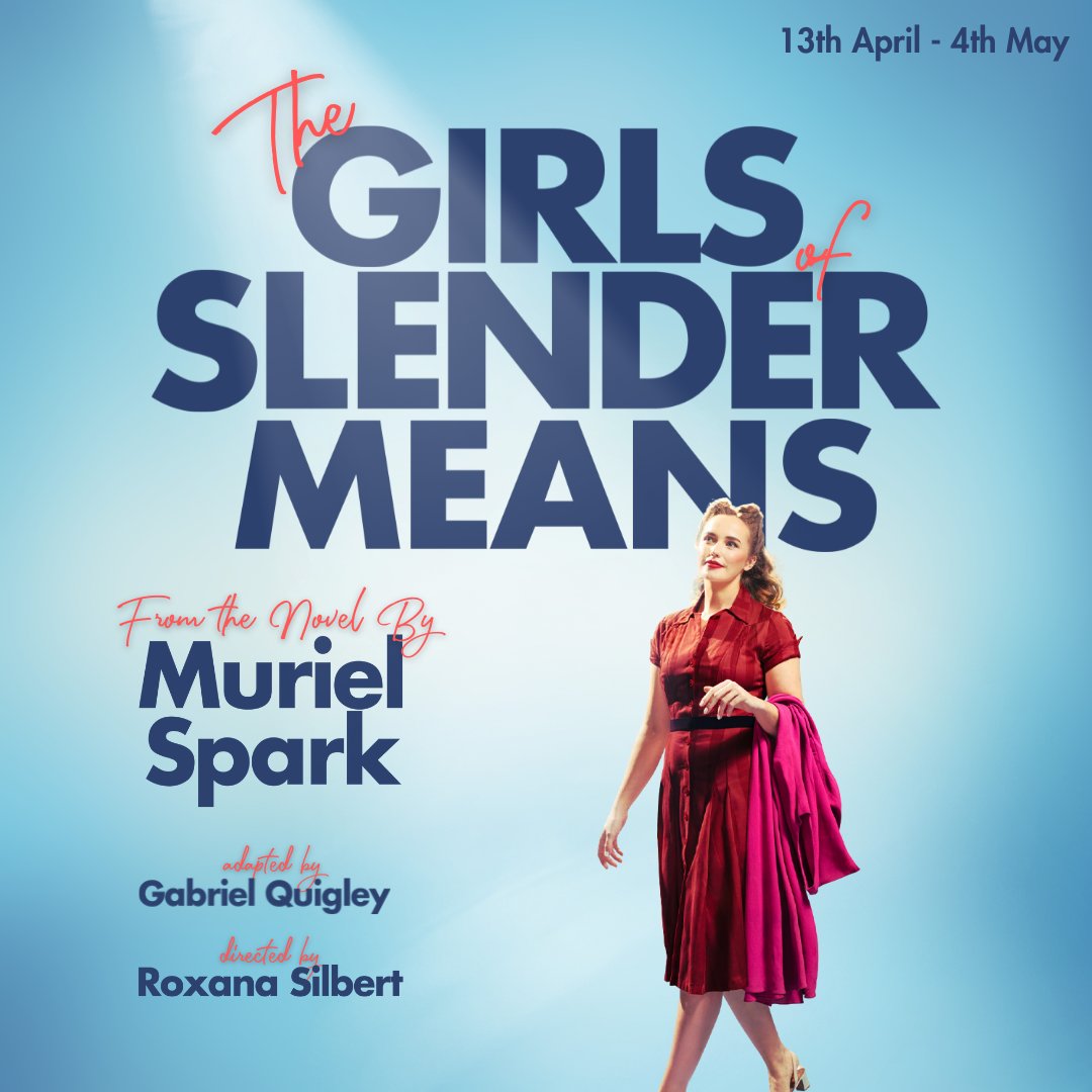 ✨IMAGE REVEAL ✨ 'few people alive at the time were more delightful, more ingenious, more movingly lovely, and, as it might happen, more savage, than the girls of slender means...' 13th April - 4th May. ✨Book Now: ow.ly/9efx50QTrEX