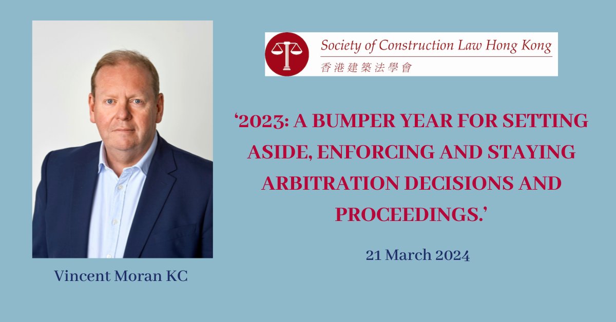 Vincent Moran KC will be providing a talk on “2023 – a Bumper Year for Setting Aside, Enforcing & Staying Arbitration Decisions and Proceedings' to the SCL Hong Kong on 21 March 2024. If you would like to attend please see the following link: scl.hk/civicrm/event/…