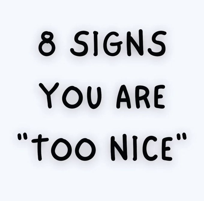 selfcarecanvas's tweet photo. 8 Signs You Are Too Nice:

- Thread - https://t.co/eglJzkD0h1