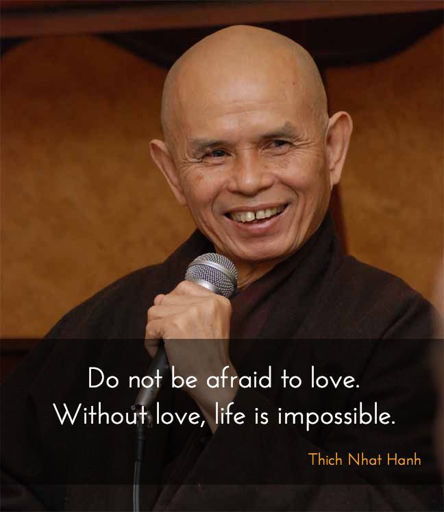 Do not be afraid to love ~ Thich Nhat Hanh
justdharma.org/do-not-be-afra…