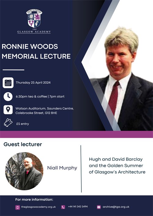 The Glasgow Academy Archive is proud to host the Ronnie Woods Memorial Lecture for 2024. Guest lecturer: Niall Murphy Title: ‘Hugh and David Barclay and the Golden Summer of Glasgow’s Architecture’. Book your place here 👇 tinyurl.com/prwtvav3