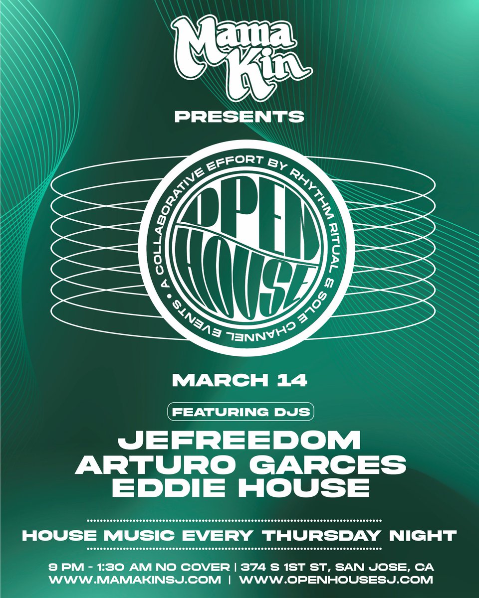 OpenHouseSJ's tweet photo. Join us tonight, Thursday, March 14th, at Mama Kin in downtown San Jose for Open House! We're excited to have Jefreedom join resident DJs Arturo Garces &amp; Eddie House to create an unforgettable night of house music. Music starts at 9 pm, and there's no cover charge. See you there! https://t.co/hK3aiI2VYl