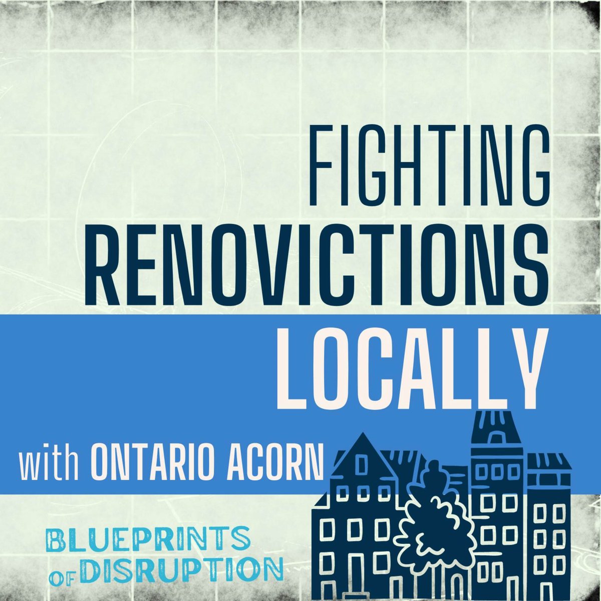 Listen to ACORN leaders Lorne MacMillan @AcornHamilton + Evan Bury @OttawaACORN on the @BPofDisruption podcast! - Listen here: blueprints-of-disruption.captivate.fm/episode/fighti… - Read the Renovictions Report: acorncanada.org/resources/reno… - Online action 4 an anti-renoviction bylaw: acorncanada.org/take_action/on…