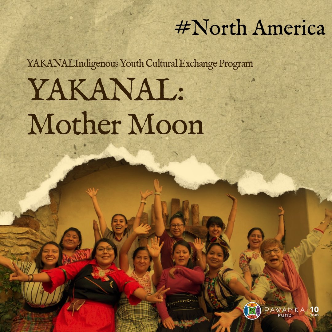Support the crucial role of women in YAKANAL: Mother Moon with Pawanka Fund. 🫶🏼🫶🏽🫶🏻 This Indigenous-led initiative aims to research, protect, and share traditional Moon knowledge, promoting ancestral wisdom and community well-being. “Through intercultural collaborations, we…