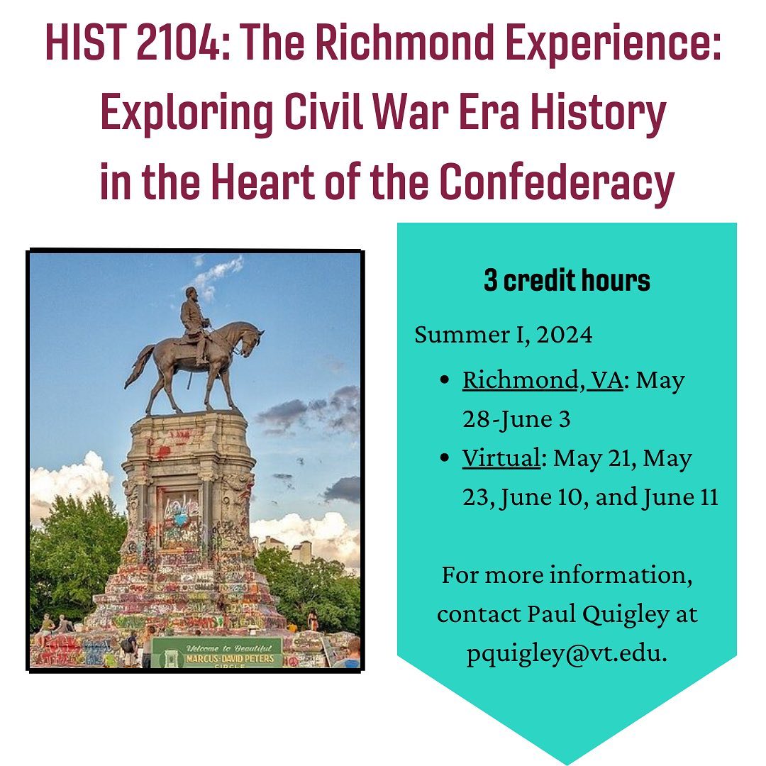 Registration for summer classes is now OPEN! 🎉 Join professor Paul Quigley this summer in Richmond for HIST 2104: The Richmond Experience: Exploring Civil War Era History in the Heart of the Confederacy. For more information: liberalarts.vt.edu/academics/rich…