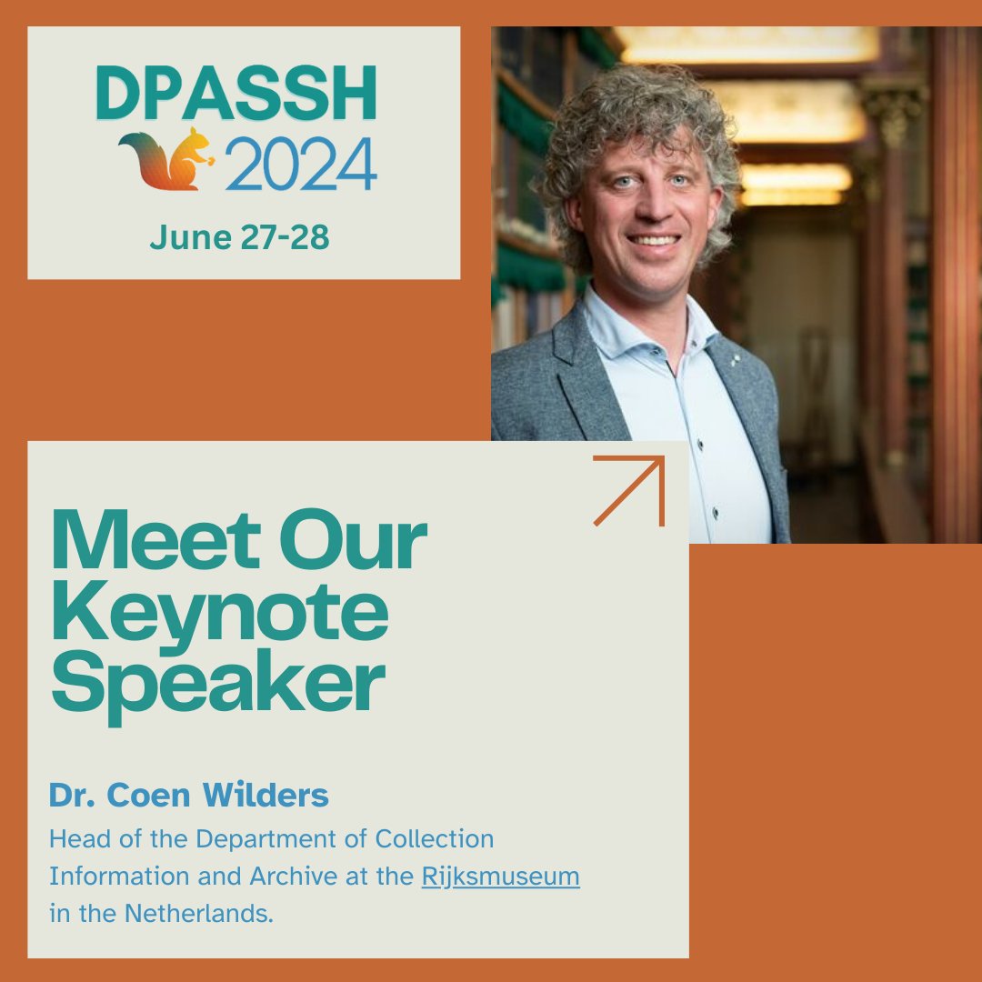 We are delighted to announce the keynote speaker at #DPASSH24 will be Dr. Coen Wilders from @rijksmuseum dpassh.org/keynote-speake…