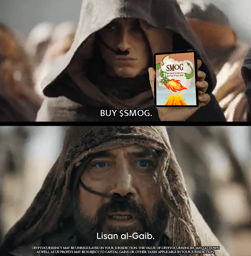 🏜️ When #LisanAlGaib tells you to get some $SMOG, you simply can’t say no! 🐉😂

#DuneMovie #DunePart2 #Memecoins #Altcoins #Solana