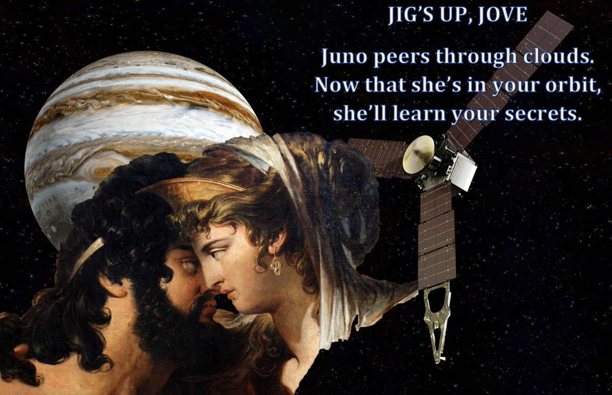 JIG'S UP, JOVE
#Jupiter #haiku 
Juno peers through clouds.
Now that she's in your orbit, 
she'll learn your secrets.